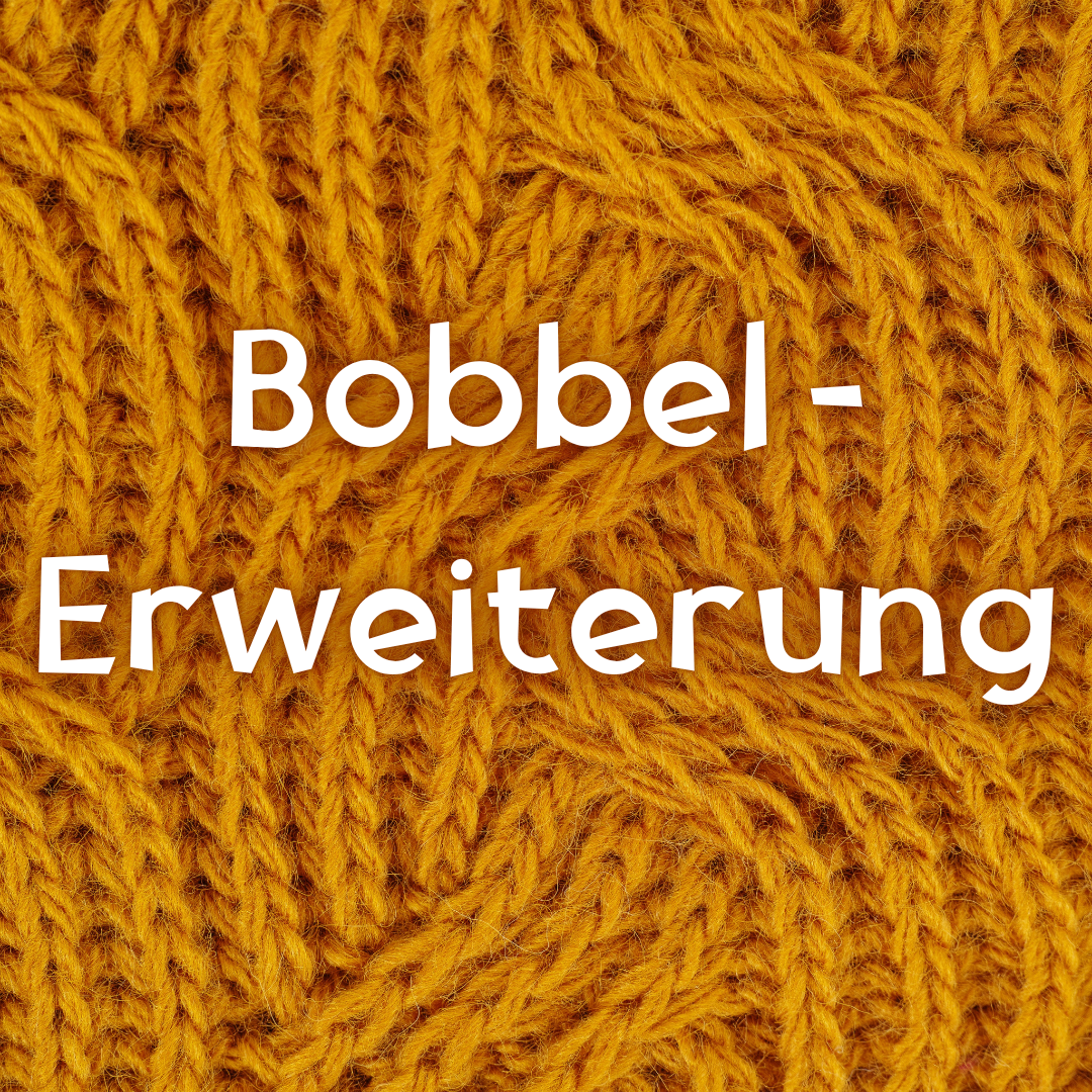 Bobbel - Erweiterung